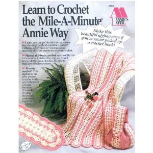 Learn To Crochet The Mile-a-Minute Annie Way | Annie's Attic 743X