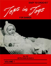 Easy to Crochet Tops in Togs For Babies | Volume 1