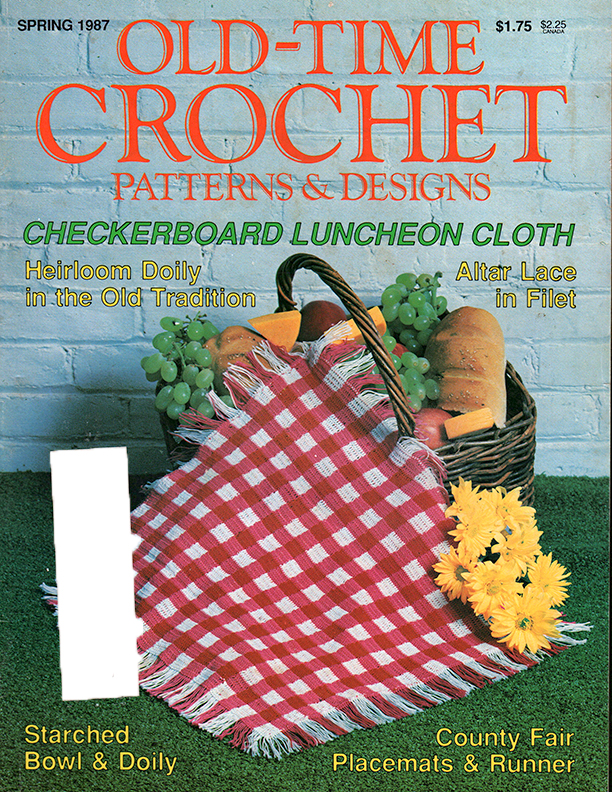 Old Time Crochet Patterns & Designs Magazine | Spring 1987