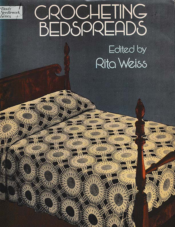 Crocheting Bedspreads | Edited by Rita Weiss