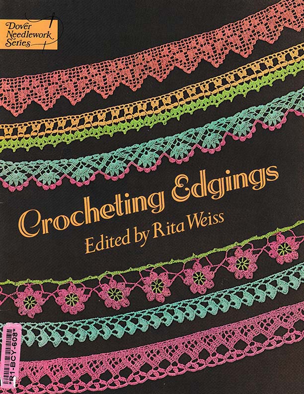 Crocheting Edgings | Edited by Rita Weiss
