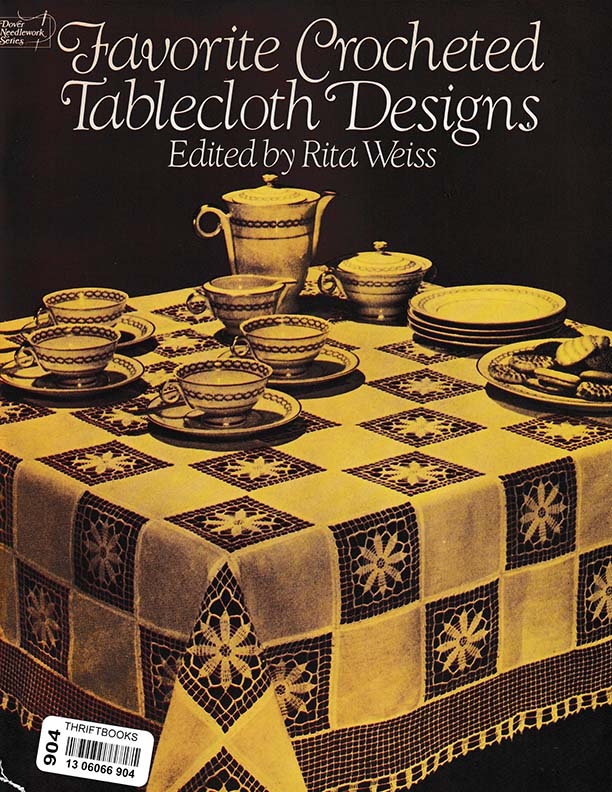 Favorite Crocheted Tablecloth Designs | Edited by Rita Weiss
