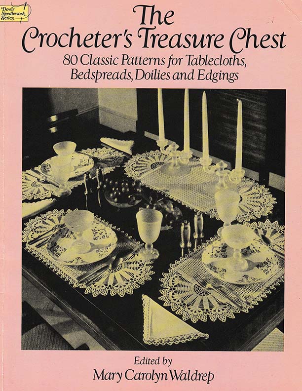 The Crocheter's Treasure Chest | Edited by Mary Carolyn Waldrep