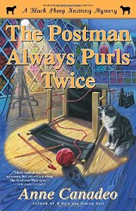 The Postman Always Purls Twice | Black Sheep Knitting Mystery Series | Anne Canadeo
