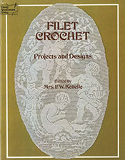 Filet Crochet Projects and Designs